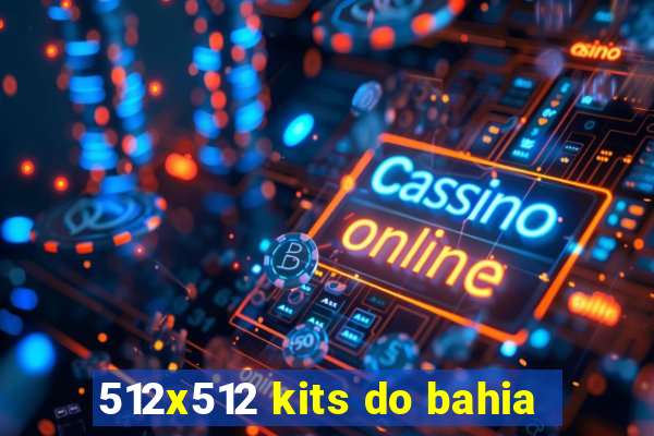 512x512 kits do bahia